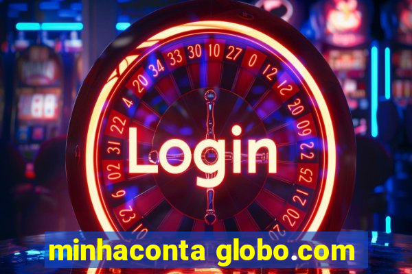 minhaconta globo.com